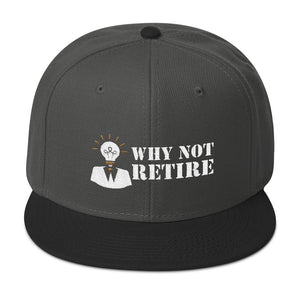 Why Not Retire Snapback Hat - JTApparel