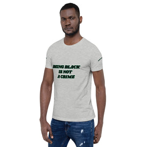 Being Black Is Not A Crime Short-Sleeve Unisex T-Shirt