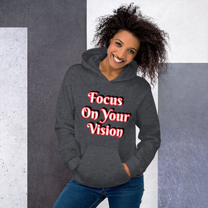 Focus On Your Vision Unisex Hoodie