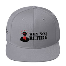 Why Not Retire Snapback Hat