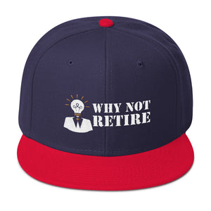 Why Not Retire Snapback Hat - JTApparel