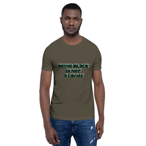 Being Black Is Not A Crime Short-Sleeve Unisex T-Shirt