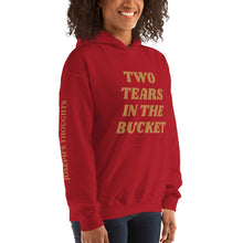 Two Tears In The Buckets Hooded Sweatshirt
