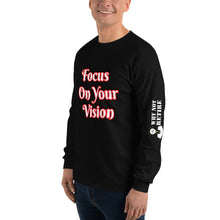 Focus On Your Vision Men’s Long Sleeve Shirt