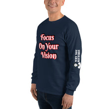 Focus On Your Vision Men’s Long Sleeve Shirt
