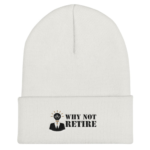 Why Not Retire Cuffed Beanie] Jtapparel.com - JTApparel