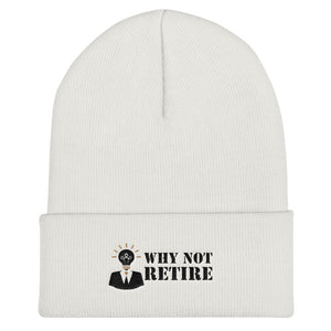 Why Not Retire Cuffed Beanie] Jtapparel.com - JTApparel