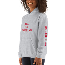 All Or Nothing Unisex Hoodie