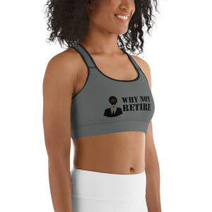 Why Not Retire Sports Bra