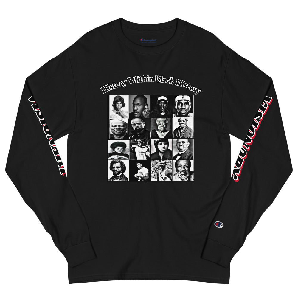 History Within Black History Men's Champion Long Sleeve Shirt