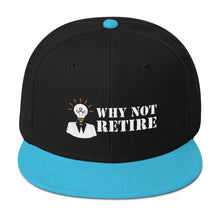 Why Not Retire Snapback Hat - JTApparel