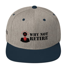 Why Not Retire Snapback Hat