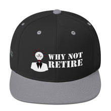 Why Not Retire Snapback Hat