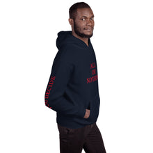 All Or Nothing Unisex Hoodie