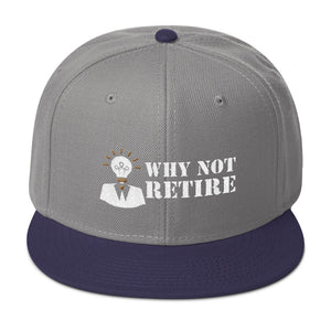 Why Not Retire Snapback Hat - JTApparel