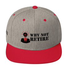 Why Not Retire Snapback Hat
