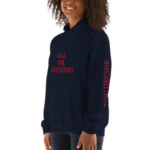 All Or Nothing Unisex Hoodie