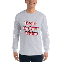 Focus On Your Vision Men’s Long Sleeve Shirt