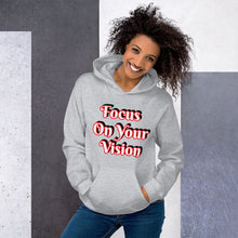 Focus On Your Vision Unisex Hoodie