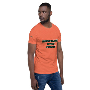 Being Black Is Not A Crime Short-Sleeve Unisex T-Shirt