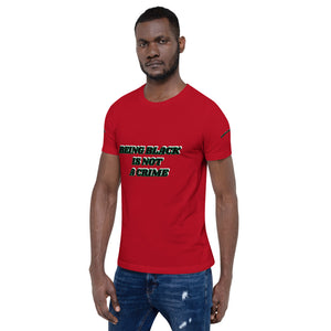 Being Black Is Not A Crime Short-Sleeve Unisex T-Shirt
