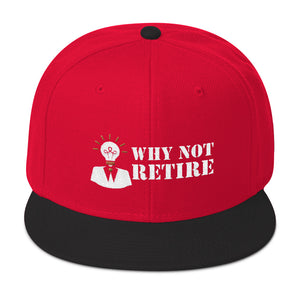Why Not Retire Snapback Hat - JTApparel