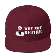 Why Not Retire Snapback Hat