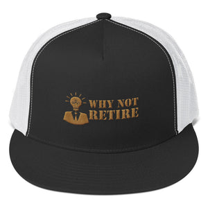 Why Not Retire Trucker Cap - JTApparel
