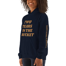 Two Tears In The Buckets Hooded Sweatshirt