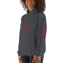 All Or Nothing Unisex Hoodie