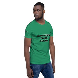 Being Black Is Not A Crime Short-Sleeve Unisex T-Shirt