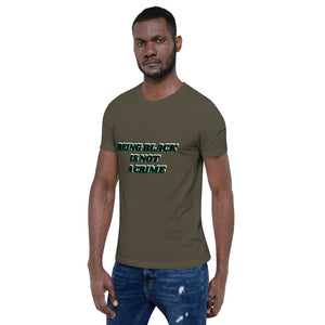 Being Black Is Not A Crime Short-Sleeve Unisex T-Shirt