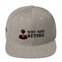 Why Not Retire Snapback Hat